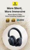 איזה מפרט ואיזה מחיר! אוזניות Baseus Bowie 10 Max עם סינון רעשים ANC רק ב$24.02!