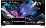 טלוויזיה חכמה 75" QLED QD-MiniLED 4K ‏CHiQ 75QN9S במחיר לוהט!